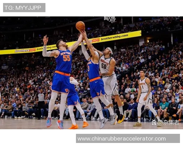 303尼克斯与掘金激战回顾球员表现与战术分析全景解读 303尼克斯与掘金激战回顾球员表现与战术分析全景解读